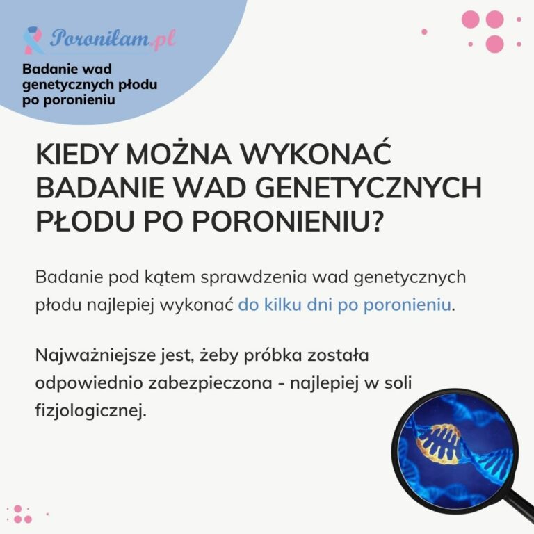 Kiedy wykonać badanie genetyczne płodu po poronieniu