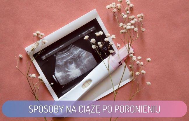 Sposoby na ciążę po poronieniu - zdjęcie usg i test ciążowy