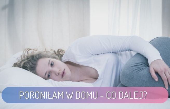 poroniłam w domu i co dalej, poroniłam w domu, poronienie w domu- kobieta leżąca w łóżku po poronieniu w domu