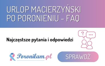 urlop macierzyński po poronieniu -FAQ