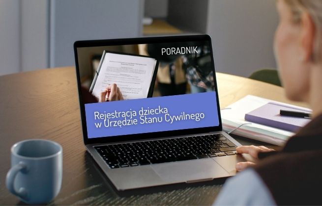 Rejestracja dziecka w urzedzie stanu cywilnego
